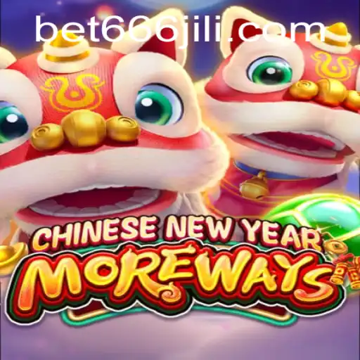 Discovering the Thrills of CHINESENEWYEARMOREWAYS Casino Game on 666JILI.COM